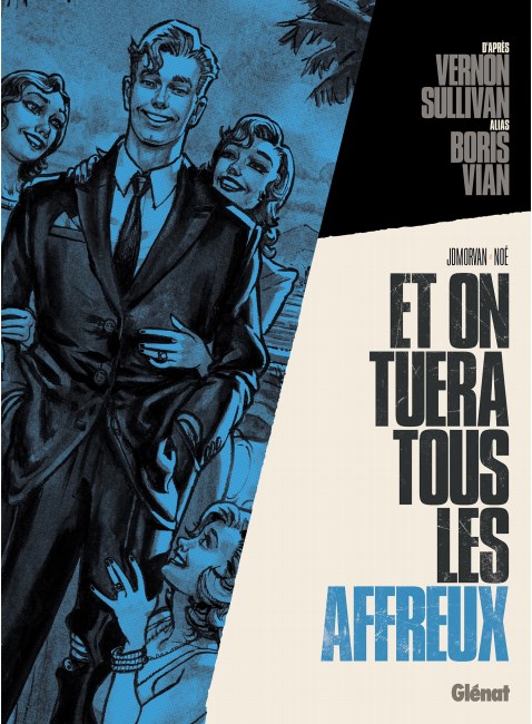 アート・デザイン・音楽 ET ON TUERA TOUS LES AFFREUX Boris Vian Et on tuera tous les affreux (Grand format - Cartonné 2021